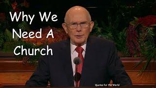 Why We Need a Church by Dallin H. Oaks and Kevin S. Hamilton.