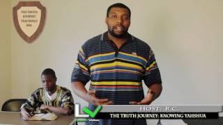 Truth Journey: Knowing Yahshua