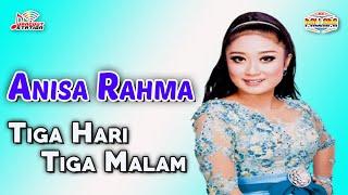 Anisa Rahma - Tiga Hari Tiga Malam (Official Music Video)