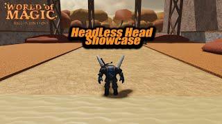 Headless Head Showcase (World of Magic)