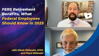 FERS Retirement Benefits, What Federal Employees Should Know in 2025