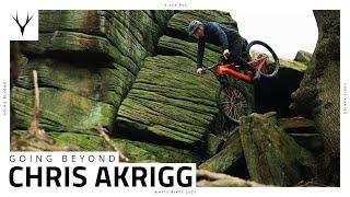 Chris Akrigg: Going Beyond