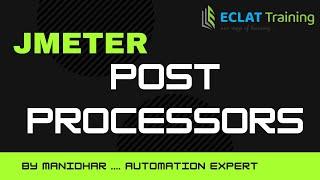 Jmeter | Post Processors | ECLAT Training