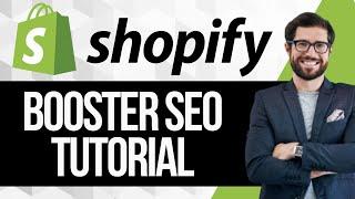 Booster SEO & Image Optimizer Shopify App Tutorial