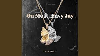 On Me (feat. Envy Jay)