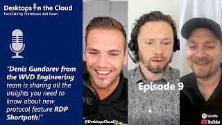 Episode 9: RDP Protocol improvements and RDP Shortpath deep-dive with Denis Gundarev, WVD PM