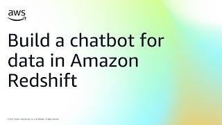 Build a chatbot for data in Amazon Redshift | Amazon Web Services