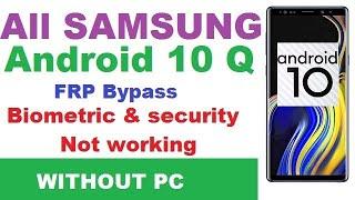 All SAMSUNG 2020 FRP/Google Lock Bypass Android 10 Q WITHOUT PC #Biometric And Security Not Working