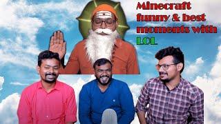 Minecraft with LOL Gamer #1 Funny & Best moments TamilGaming Atrocities