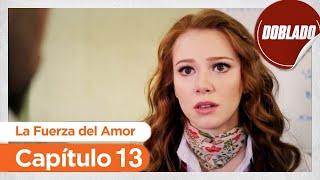 La Fuerza del Amor | Sevdam Alabora - Capítulo 13 | Doblado