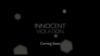 Innocent Violation - Official Trailer