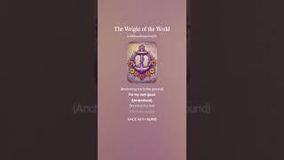 The Weight of the World (Best Of)