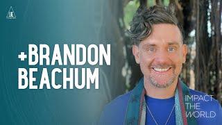 Impact the World - Brandon Beachum