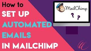 How to create a mailchimp automated email sequence