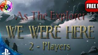 We Were Here FULL Walkthrough/Gameplay PS4 - As the Explorer 2 Player Coop Game!