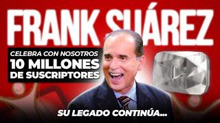 Frank Suárez Celebra con nosotros 10 Millones de Suscriptores