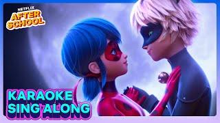 "Stronger Together" Sing Along  Miraculous: Ladybug & Cat Noir, The Movie | Netflix Family