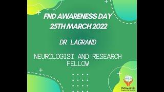 Interview with Dr LaGrand and FND Aus