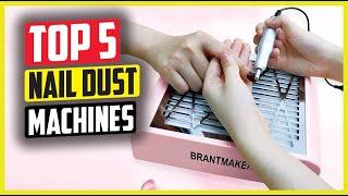 Best Nail Dust Collector Machines