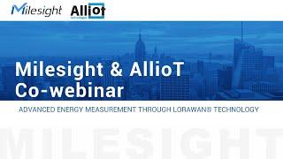 Milesight & Alliot: Advanced Energy Measurement through LoRaWAN® Technology