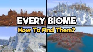 How To Find All Biomes In Minecraft: Ultimate Guide