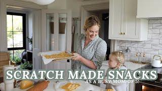 10 Scratch Made SNACK IDEAS From a Mom of 5