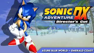 Azure Blue World ~ Emerald Coast || Sonic Adventure