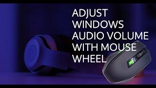 How To Change The Audio Volume On Windows With Mouse Wheel (Free Open Source Volumouse Alternative)?