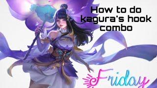 Tutorial on how to do kagura's hook combo