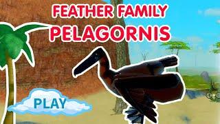 FEATHER FAMILY PELAGORNIS  [UPDATE] *NEW BIRD*