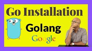 Go Installation | Golang