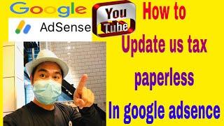 How to update google adsence paperless us tax delivery preferences 2022|tagalog|del guns tv