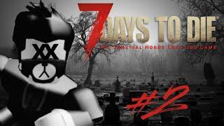 7 Days To Die #2 Money Dies!!