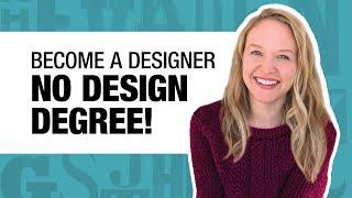 How To Become a Graphic Designer Without a Degree - 8 Essential Tips
