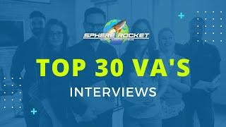 Sphere Rocket Top 30 VA Interviews