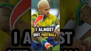 Neymar Almost Quit Football In Just 13 Year Old 