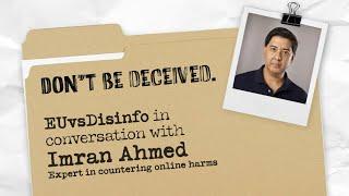 EUvsDisinfo in conversation with Imran Ahmed