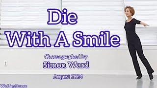 Die With A Smile linedance - Advanced Rolling count - Simon Ward - August 2024