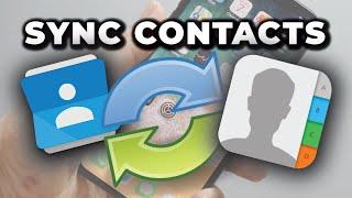 How To Sync Contacts Between Android and IOS Devices