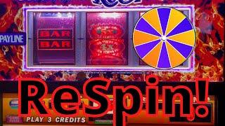 High Limit $15/Spin ReSpin Action!