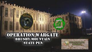 Operation Wargate, MilSim at Brushy Mountain State Pen