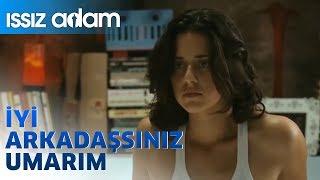 Issız Adam | İyi Arkadaşsınız Umarım