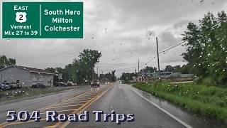 ⁴ᴷ Road Trip #1035 - US-2 E - Vermont Mile 27-39 - South Hero/Milton/Colchester