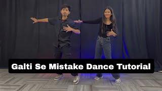 Galati Se Mistake Dance Tutorial | steps bt steps Dance tutorial | pradeep and nandani