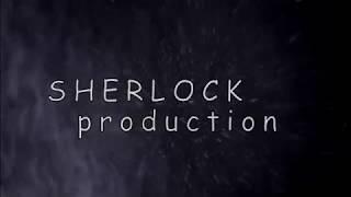 Sherlock productions first video