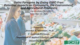 CAST Webinar - Gains Foregone by Going GMO Free