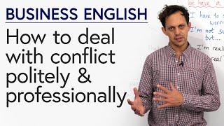 Business English: Polite Expressions for Resolving Conflict