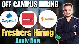 Capgemini , Tikkl , Zomato Hiring Drives | OFF Campus Drive For 2025 , 2024 , 2023 Batch | Freshers