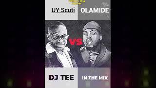 DJ TEE vs Olamide UY SCUTI Mix down mp4