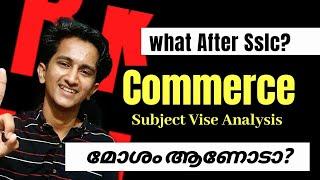 Commerce- What After SSLC in Malayalam | Is it easy? Jobs after? Career Options? Plus two result ?